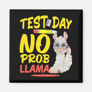 Day No Prob-llama Llama Teacher & Student Test Magnet