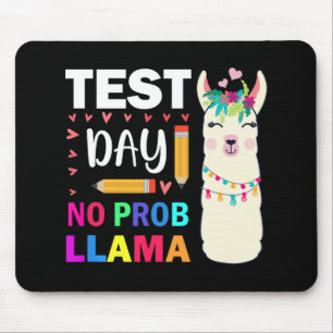 Day No Prob-llama Llama Teacher Testing Day 9  Mouse Pad