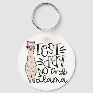 Day No Prob Llama Teacher Testing Day 1  Key Ring