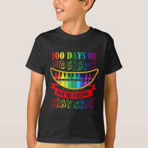Day Of 2nd Grade Got Me Feeling Cray Cray Teacher  T-Shirt