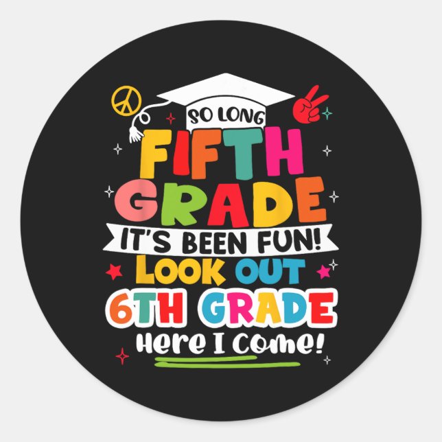 Day Of 5th Grade Graduation Graduate Boys Girls Ki Classic Round Sticker (Front)