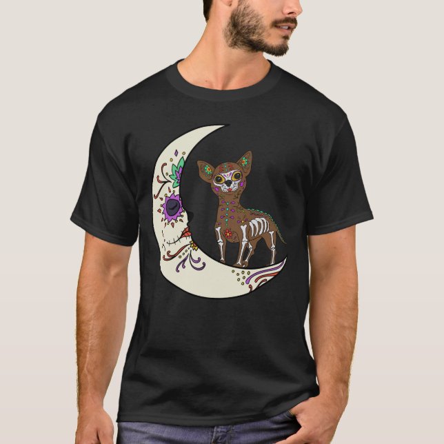 Day Of Dead Chihuahua On Moon Dog Chihuahua Sugar T-Shirt (Front)