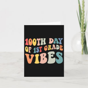 Day Of First Grade Vibes Retro Teacher Happy 100 D Card