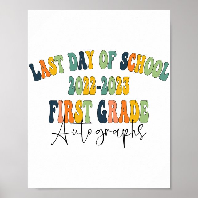 Day Of School 1st First Grade Autographs 2023  Poster (Front)