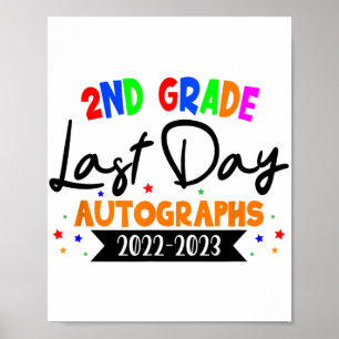 Day Of School 2023 Autograph 2nd Grade Graduation  Poster