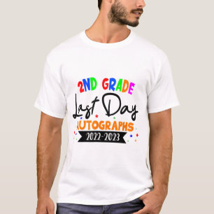 Day Of School 2023 Autograph 2nd Grade Graduation  T-Shirt