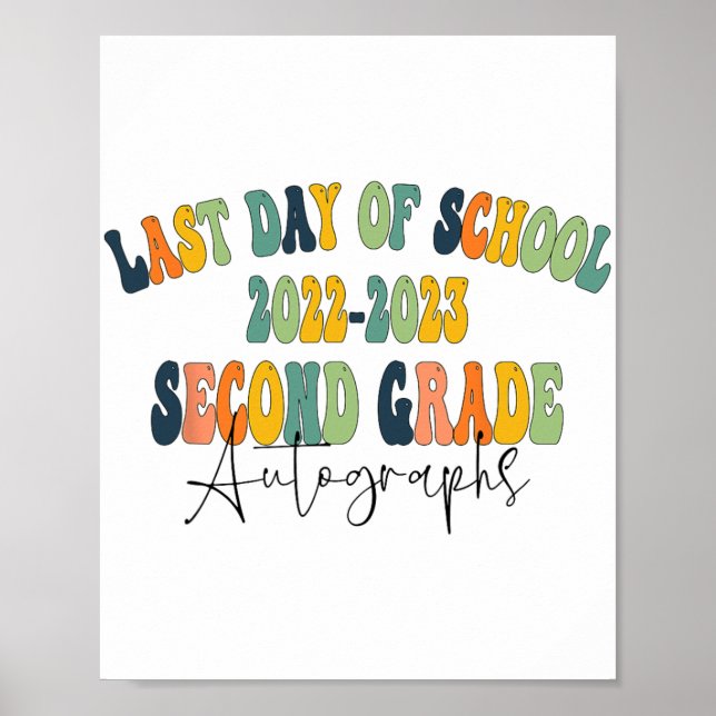 Day Of School 2nd Second Grade Autographs 2023  Poster (Front)