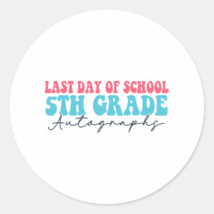 Day Of School Autograph 2023 For 5th Grade Classic Round Sticker