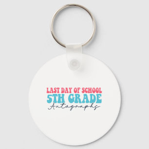 Day Of School Autograph 2023 For 5th Grade Key Ring