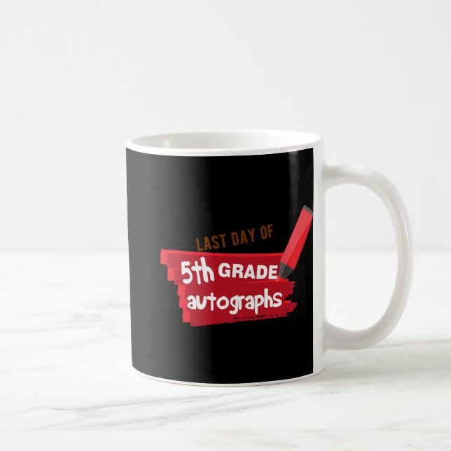 Day Of School Autograph Elementary 5th Grade Gradu Coffee Mug (Right)