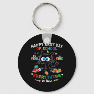 Day Of School Black Cat It's Fine Im Fine Everythi Key Ring