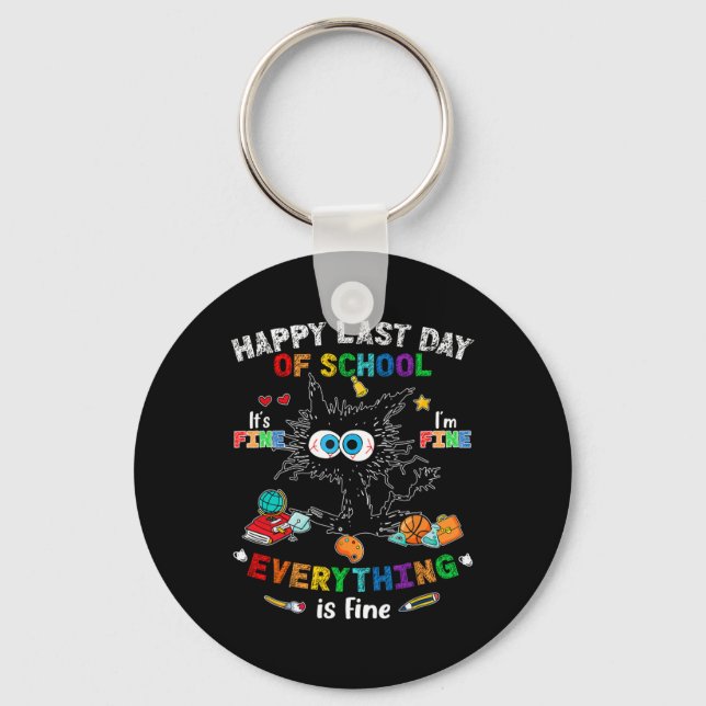 Day Of School Black Cat It's Fine Im Fine Everythi Key Ring (Front)