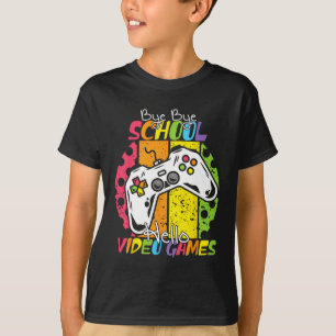 Day Of School Bye Bye School Hello Video Games T-Shirt