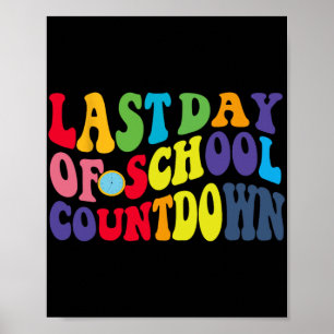 Day Of School Countdown Out For Summer Groovy Quot Poster