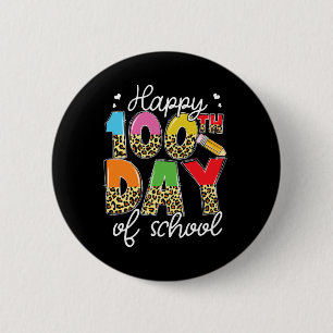 Day Of School For Teachers Kids Happy 100 Days  6 Cm Round Badge
