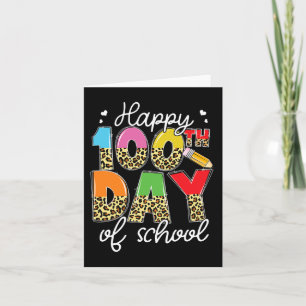 Day Of School For Teachers Kids Happy 100 Days Card