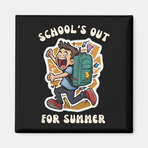 Day Of School - Funny School's Out For Summer Teac Magnet
