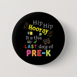 Day Of School Graduation Funny Pre K Teacher 6 Cm Round Badge