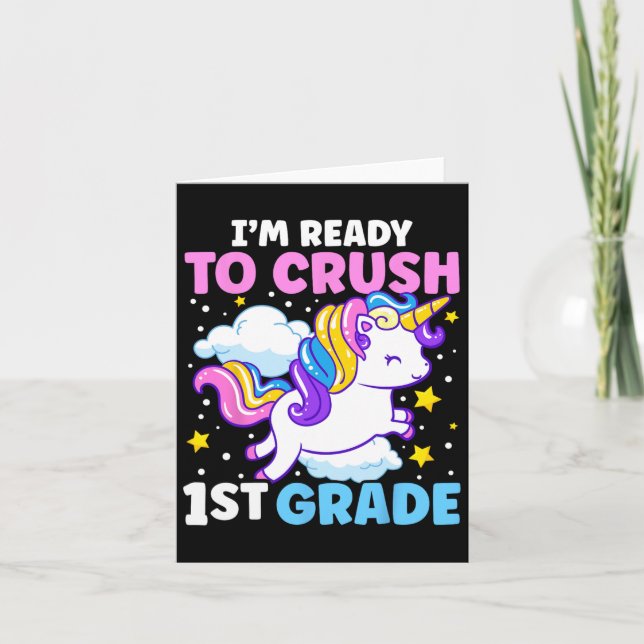 Day Of School I'm Ready To Crush 1st Grade Unicorn Card (Front)