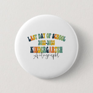 Day Of School Kindergarten Autographs 2023 6 Cm Round Badge