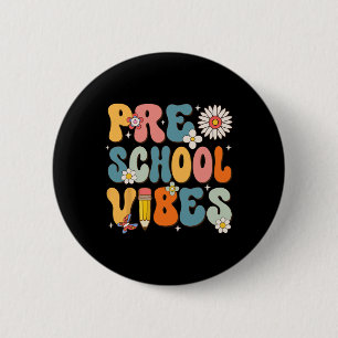 Day Of School Preschool Vibes Back To School 6 Cm Round Badge
