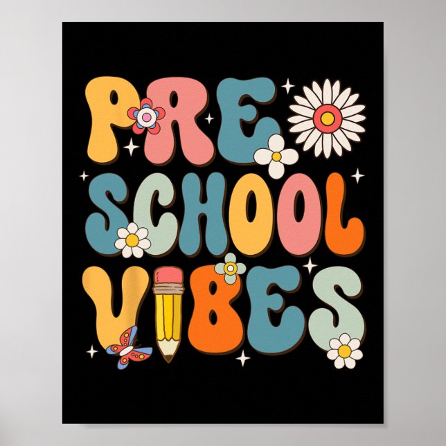 Day Of School Preschool Vibes Back To School  Poster (Front)