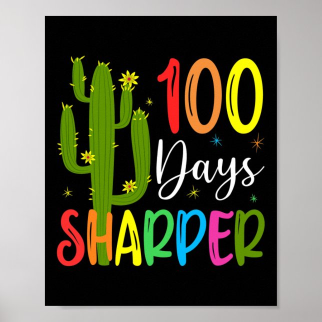 Day Of School Teacher - 100 Days Sharper Cactus  Poster (Front)