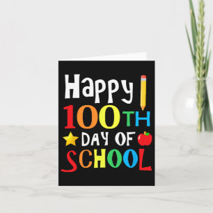 Day Of School Teachers Kids Child Happy 100 Days 1 Card