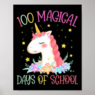 Day Of School Unicorn 100 Magical Days Girls Teach Poster