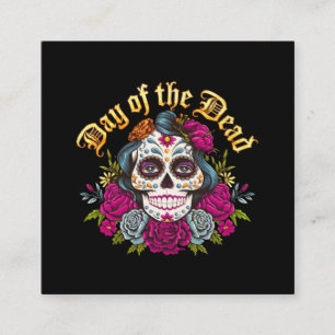  Day of the Dead: Celebrate Dia de Los Muertos  Square Business Card