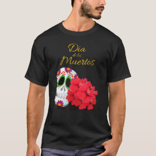 Day Of The Dead Cute Sugar Skull Flowers T-Shirt