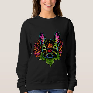 Day Of The Dead French Bulldog In Black Sugar Skul Sweatshirt