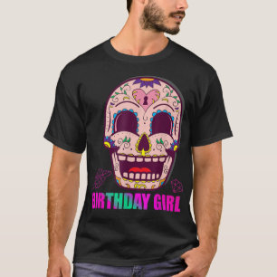 Day of The Dead SUGAR SKULL BIRTHDAY GIRL Party T-Shirt