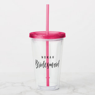 Day of Wedding Drink Bridesmaid Tumblr Custom Acrylic Tumbler
