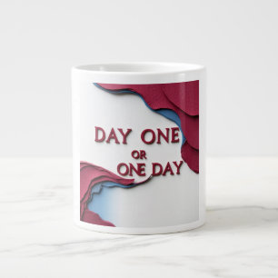 Day One or One Day Large Coffee Mug