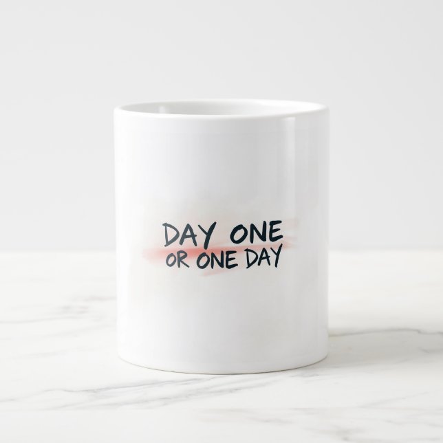 Day One or One Day Motivation Large Coffee Mug (Front)