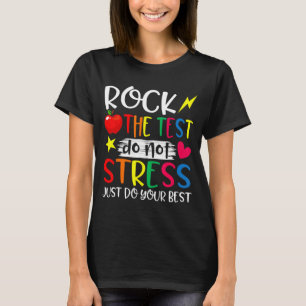 Day Rock Test Teacher Test Day Teacher T-Shirt