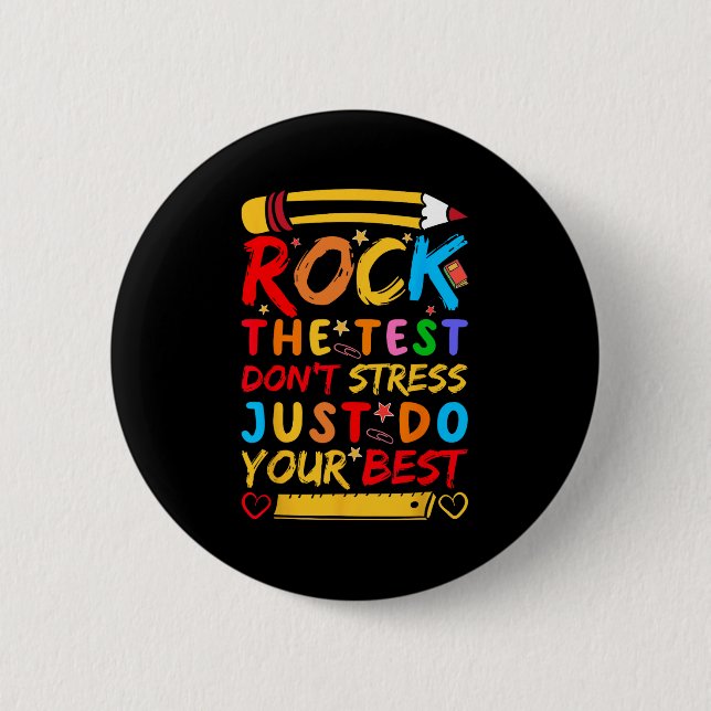 Day Rock The Test Funny Teacher Student Testing Ex 6 Cm Round Badge (Front)