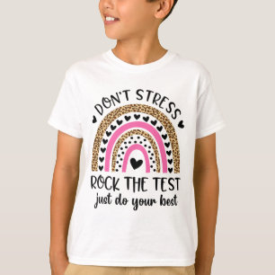 Day Rock The Test Rainbow Teacher Funny Testing Da T-Shirt