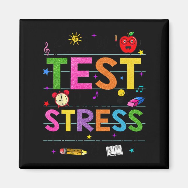 Day Rock The Test Teacher Funny Testing Day Studen Magnet (Front)