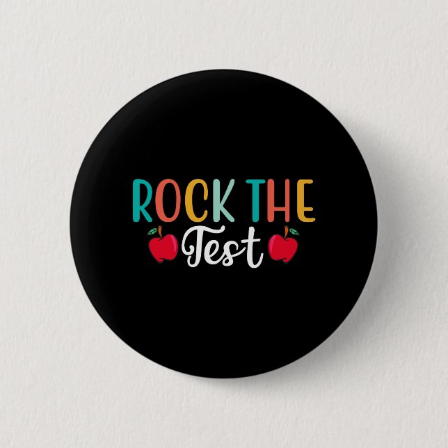 Day Rock The Test Teacher Testing Day 1  6 Cm Round Badge (Front)
