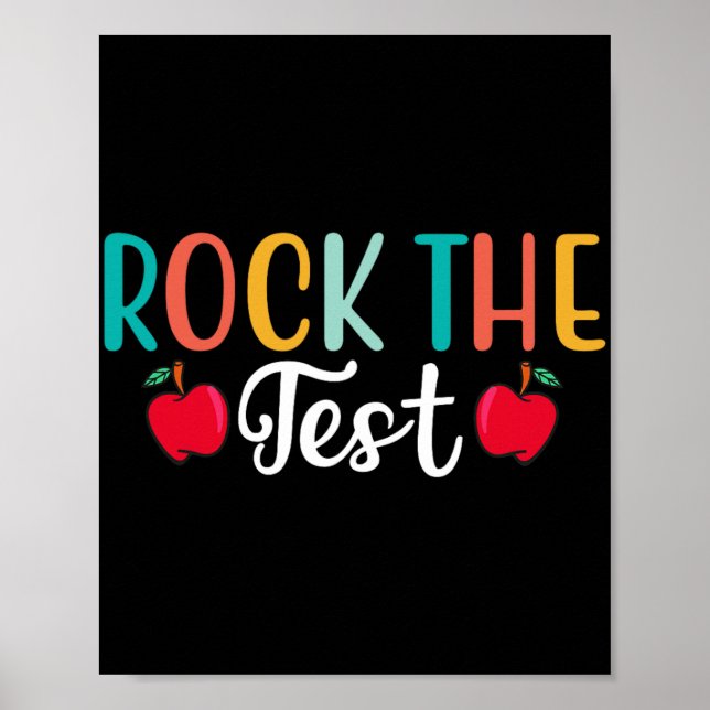 Day Rock The Test Teacher Testing Day 1  Poster (Front)