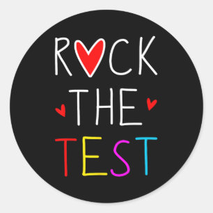 Day Rock The Test Teacher Testing Day Funny Teache Classic Round Sticker