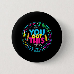 Day Rock The Test Teacher Testing Day You Got This 6 Cm Round Badge