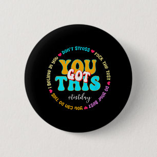 Day Rock The Test Teacher Testing Day You Got This 6 Cm Round Badge
