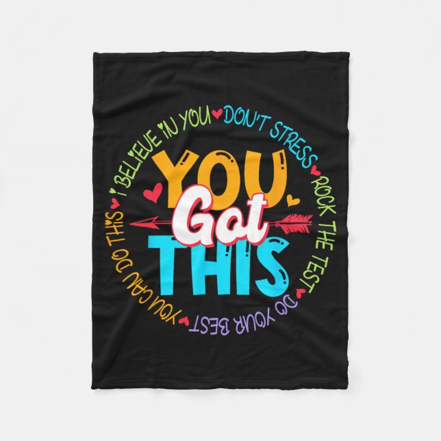 Day Rock The Test Teacher Testing Day You Got This Fleece Blanket (Front)