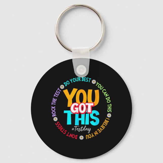 Day Rock The Test Teacher Testing Day You Got This Key Ring (Front)