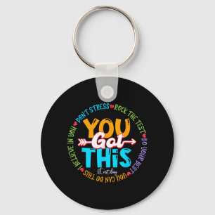 Day Rock The Test Teacher Testing Day You Got This Key Ring