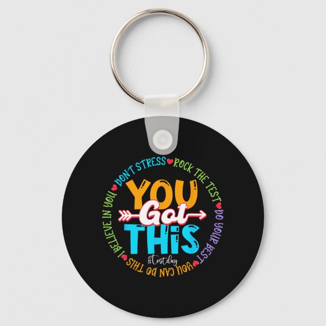 Day Rock The Test Teacher Testing Day You Got This Key Ring (Front)
