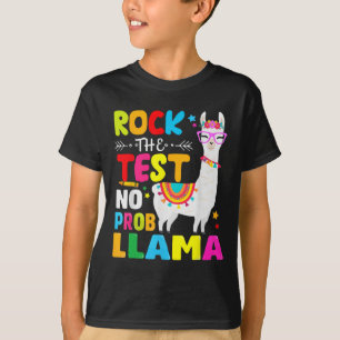 Day Rock The Test Teaching No Prob Llama Teacher  T-Shirt
